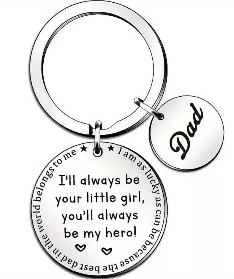 Dad Keyring I'll Always Be Your Little Girl Youll Always Be My Hero Fathers Day